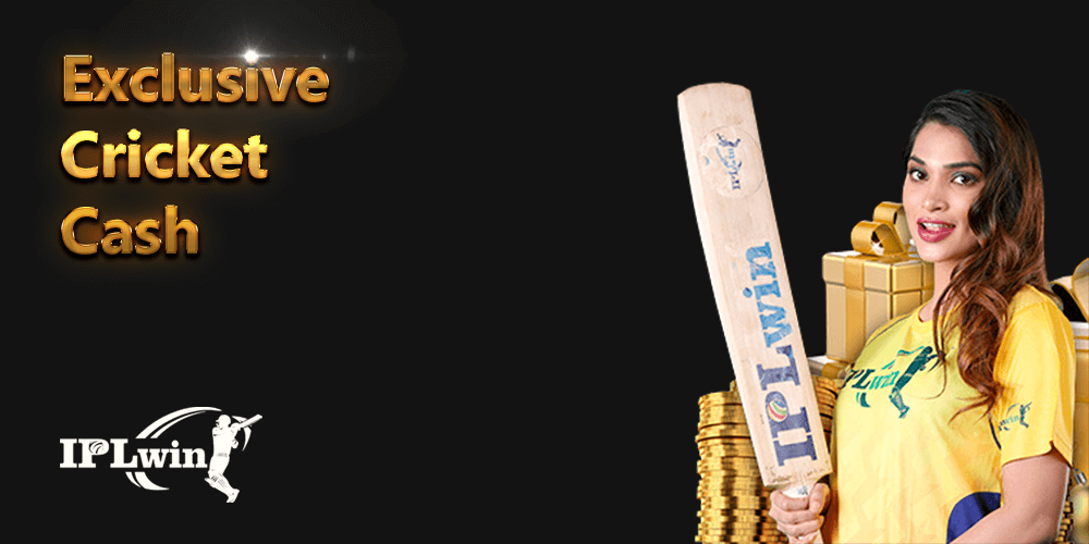 Exclusive Cricket Cash - IPLwin